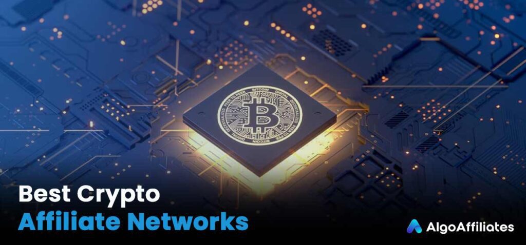 Best Crypto Affiliate Networks