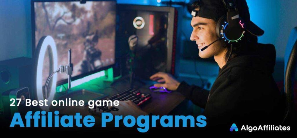 27 Best Online Game Affiliate Programs