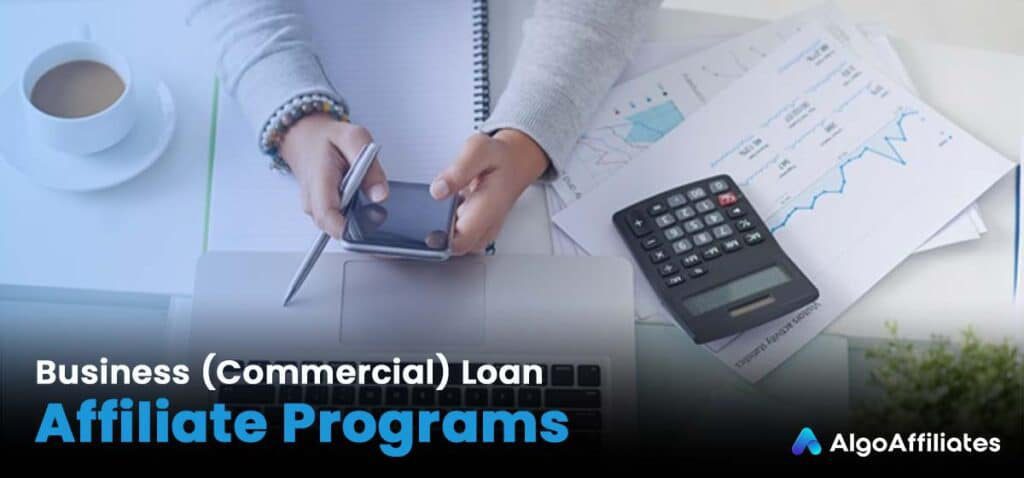 Business Commercial Loan Affiliate Programs