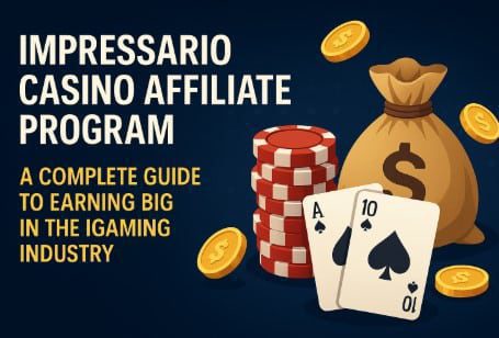 Casino Affiliate Program - Guide for Affiliates to Earn Commissions